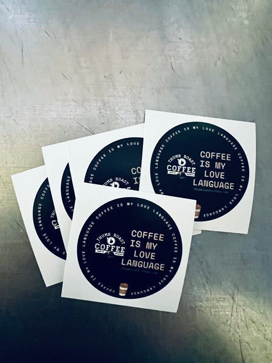 Coffee Is My Love Language - Sticker